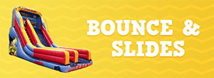 Bounce & Slides